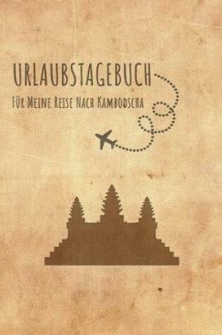 Cover of Urlaubstagebuch Kambodscha