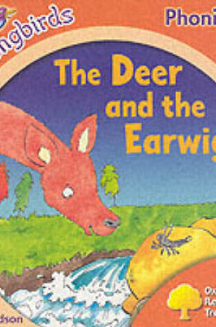 Cover of Oxford Reading Tree: Stage 6: Songbirds: the Deer and the Earwig
