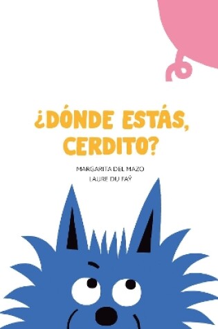 Cover of Dnde ests, cerdito?