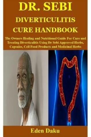 Cover of Dr. Sebi Diverticulitis Cure Handbook