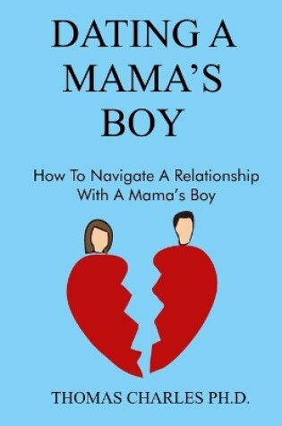 Cover of Dating a Mama's Boy