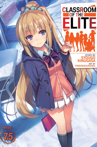 Cover of Classroom of the Elite (Light Novel) Vol. 7.5