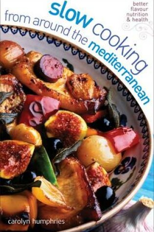 Cover of Slow Cooking from Around the Mediterranean