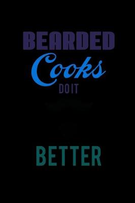 Book cover for Bearded Cooks do it Better