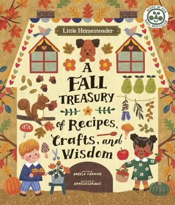 Book cover for Little Homesteader: A Fall Treasury of Recipes, Crafts, and Wisdom