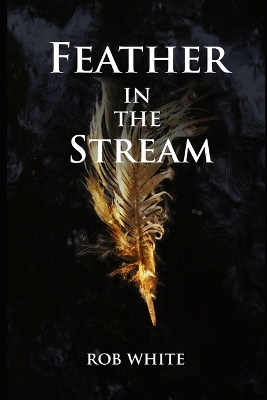 Book cover for Feather in the Stream