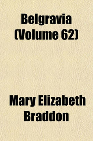 Cover of Belgravia Volume 62