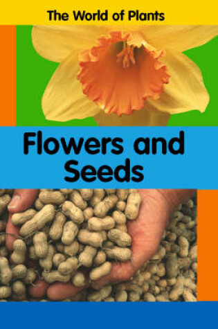 Cover of Flowers and Seeds