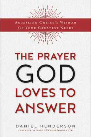 Cover of The Prayer God Loves to Answer