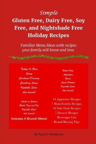 Cover of Simple Gluten Free, Dairy Free, Soy Free, and Nightshade Free Holiday Recipes