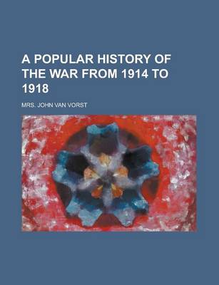 Book cover for A Popular History of the War from 1914 to 1918