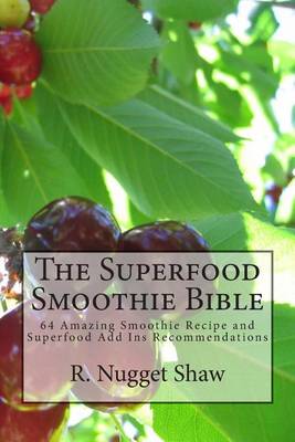Cover of The Superfood Smoothie Bible