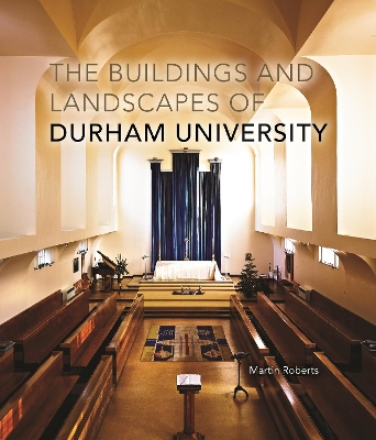 Book cover for The Buildings and Landscapes of Durham University