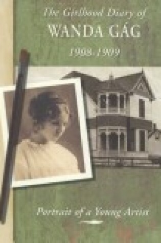 Cover of The Girlhood Diary of Wanda Gag, 1908-1909