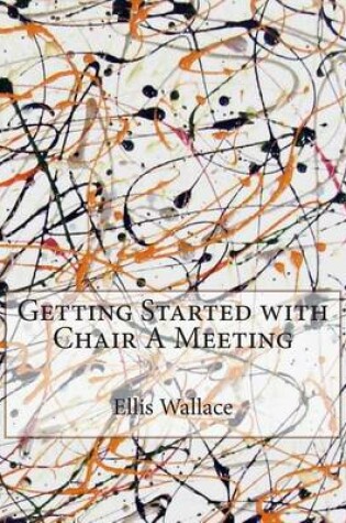 Cover of Getting Started with Chair a Meeting