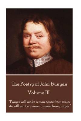 Book cover for John Bunyan - The Poetry of John Bunyan - Volume III