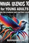 Book cover for Animal Blends 10 for Young Adults