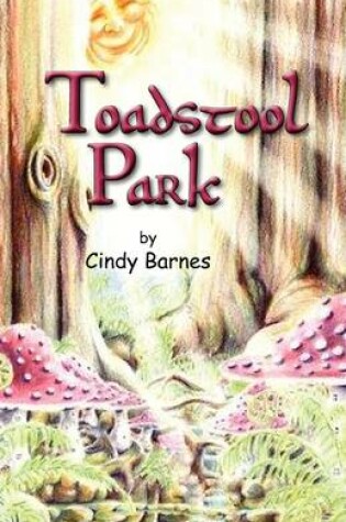 Cover of Toadstool Park