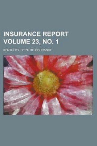 Cover of Insurance Report Volume 23, No. 1