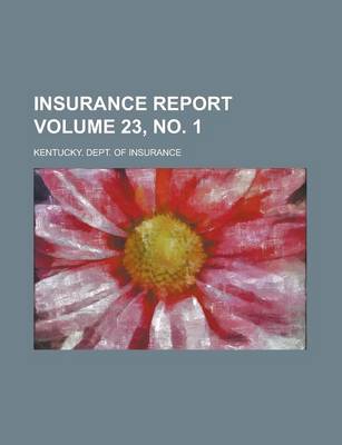 Book cover for Insurance Report Volume 23, No. 1