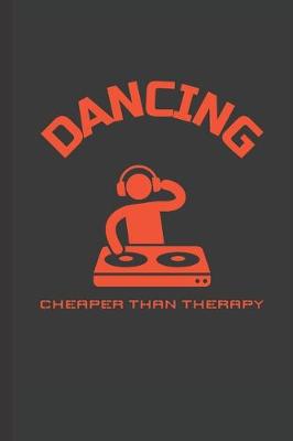 Book cover for Dancing Cheaper Than Therapy