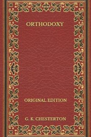 Cover of Orthodoxy - Original Edition
