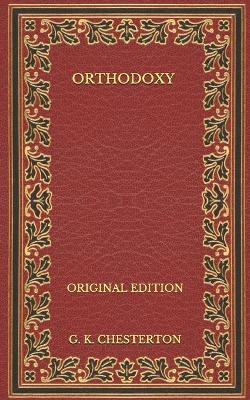 Book cover for Orthodoxy - Original Edition