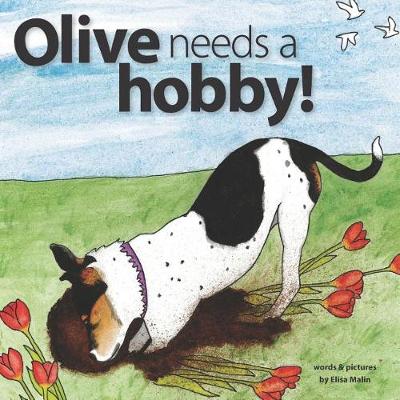 Book cover for Olive Needs a Hobby!