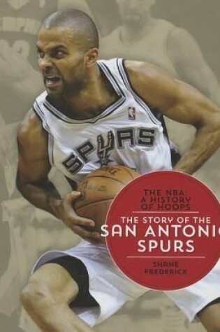 Cover of The Story of the San Antonio Spurs