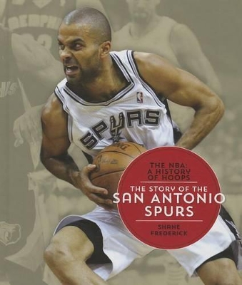 Book cover for The Story of the San Antonio Spurs