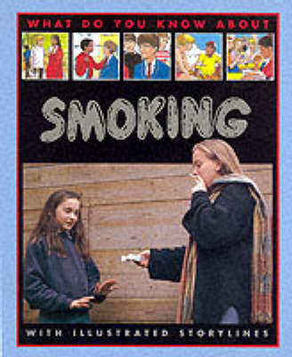 Book cover for What Do You Know About Smoking?