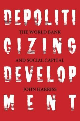 Cover of Depoliticizing Development