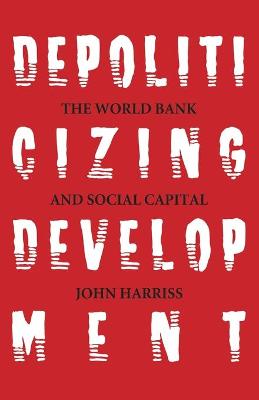 Book cover for Depoliticizing Development