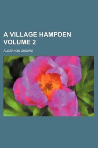 Cover of A Village Hampden Volume 2