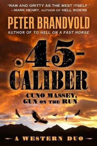 Cover of .45 Caliber