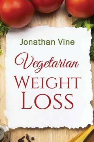 Cover of Vegetarian Weight Loss
