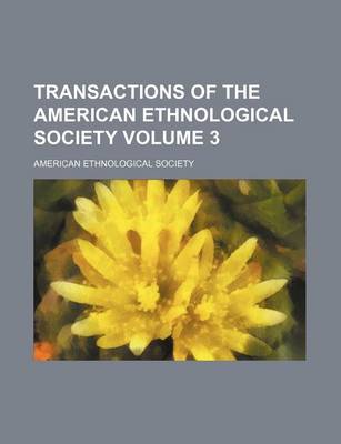 Book cover for Transactions of the American Ethnological Society Volume 3