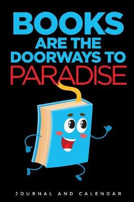 Book cover for Books Are The Doorways To Paradise