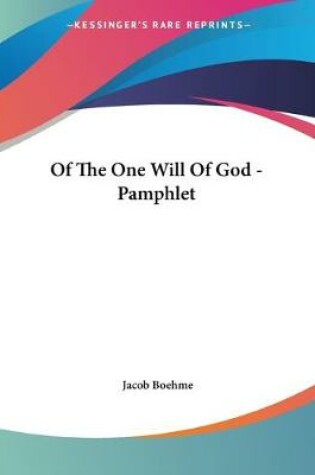 Cover of Of The One Will Of God - Pamphlet