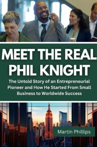 Cover of Meet The Real Phil Knight