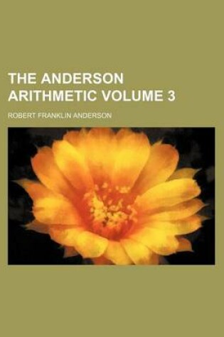 Cover of The Anderson Arithmetic Volume 3