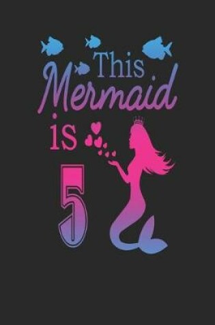 Cover of This Mermaid Is 5