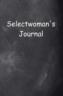 Book cover for Selectwoman's Journal Chalkboard Design