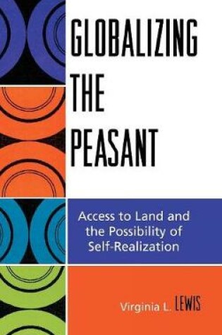 Cover of Globalizing the Peasant