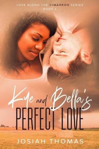 Cover of Kye and Bella's Perfect Love