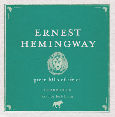 Book cover for Green Hills of Africa Audio CD