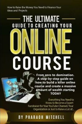 Cover of The Ultimate Guide to Starting Your Online Course