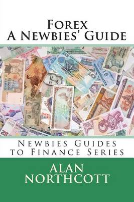 Book cover for Forex A Newbies' Guide