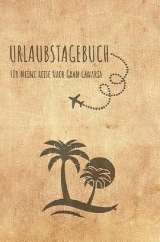 Cover of Urlaubstagebuch Gran Canaria