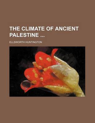 Book cover for The Climate of Ancient Palestine